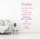 Muursticker Ons Paleisje -  Roze -  36 x 80 cm  -  slaapkamer  woonkamer  nederlandse teksten  alle - Muursticker4Sale