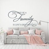 Muursticker The Love Of A Family Is Life's Greatest Gift -  Donkergrijs -  160 x 87 cm  -  alle muurstickers  woonkamer  engelse teksten - Muursticker4Sale