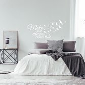 Muursticker Make Your Dreams Come True - Wit - 120 x 57 cm - engelse teksten slaapkamer