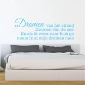 Muursticker Dromen Van Het Strand Dromen Van De Zee En Als Ik Weer Naar Huis Ga Neem Ik Al Mijn Dromen Mee - Lichtblauw - 80 x 29 cm - slaapkamer nederlandse teksten