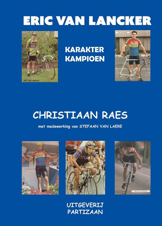 biografie van wielrenner Eric Van Lancker