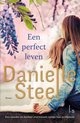 Een perfect leven Danielle Steel