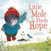 Little Mole - Little Mole Finds Hope
