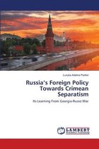 Russia's Foreign Policy Towards Crimean Separatism