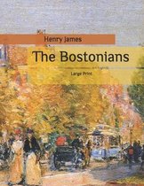 The Bostonians: Large Print