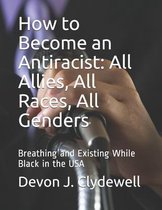 How to Become an Antiracist