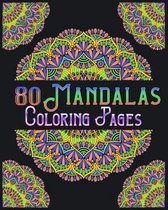 80 Mandalas Coloring Pages: mandala coloring book for all: 80 mindful patterns and mandalas coloring book