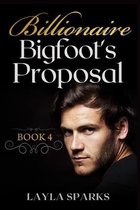 Billionaire Bigfoot's Proposal
