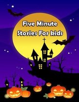 Five Minute Stories For Kids