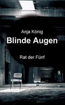 Blinde Augen