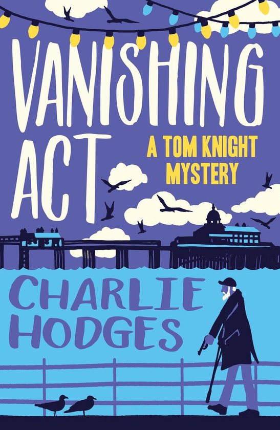 A Tom Knight Mystery 1 - Vanishing Act - cover