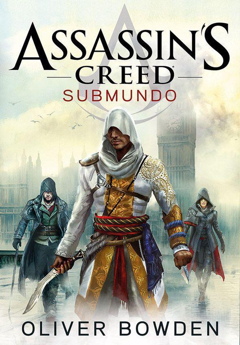 Assassin s Creed Submundo - Oliver Bowden