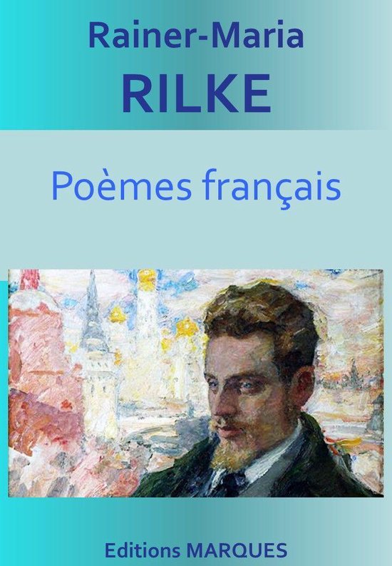 Poèmes français (ebook), RainerMaria Rilke 1230003915004 Boeken bol