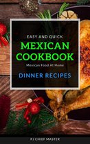 Quick and easy Mexican Cuisine 12 - Mexican Cookbook Dinner Recipes