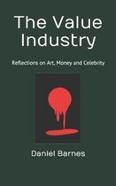 The Value Industry: Reflections on Art, Money and Celebrity