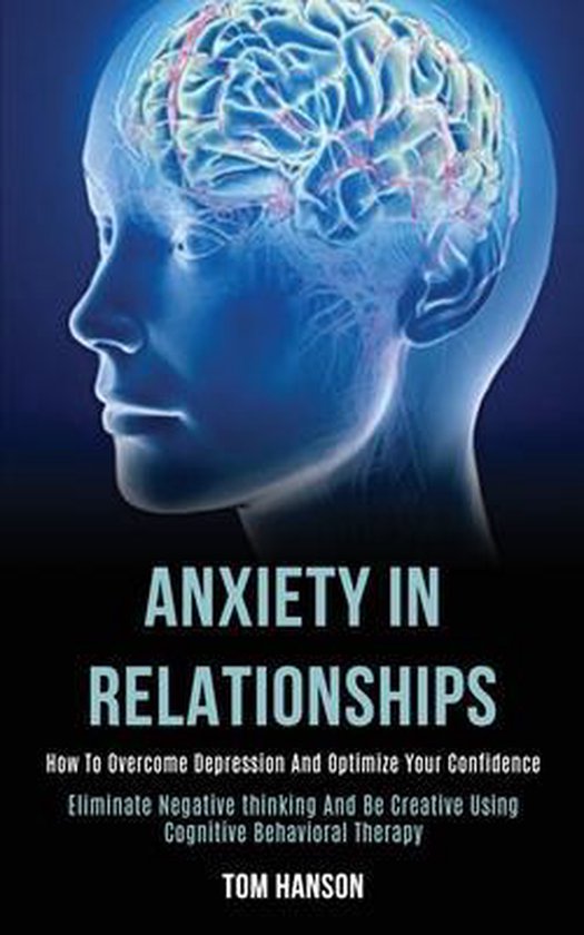 Anxiety in Relationships, Tom Hanson 9781989920138 Boeken