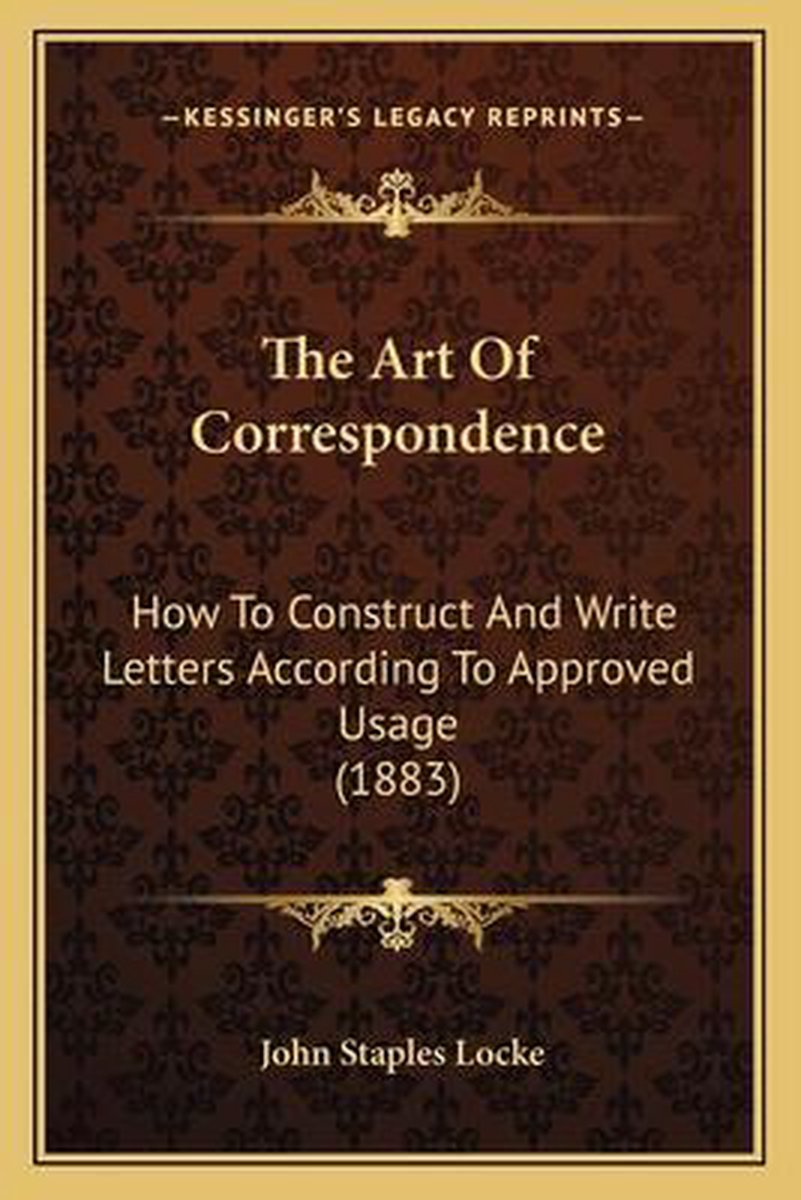 The Art Of Correspondence van John Staples Locke