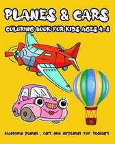Planes & Cars coloring book for kids Ages 4-8
