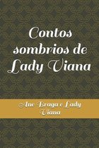 Contos sombrios de Lady Viana