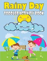 Rainy Day Toddler Activity Book: Dot To Dot, Mazes For Kids And Coloring Book For Kids