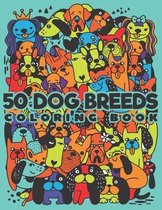 50 Dog Breeds Coloring Book