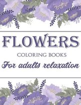 Flowers Coloring Book For Adults Relaxation