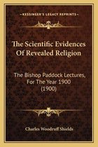 The Scientific Evidences of Revealed Religion