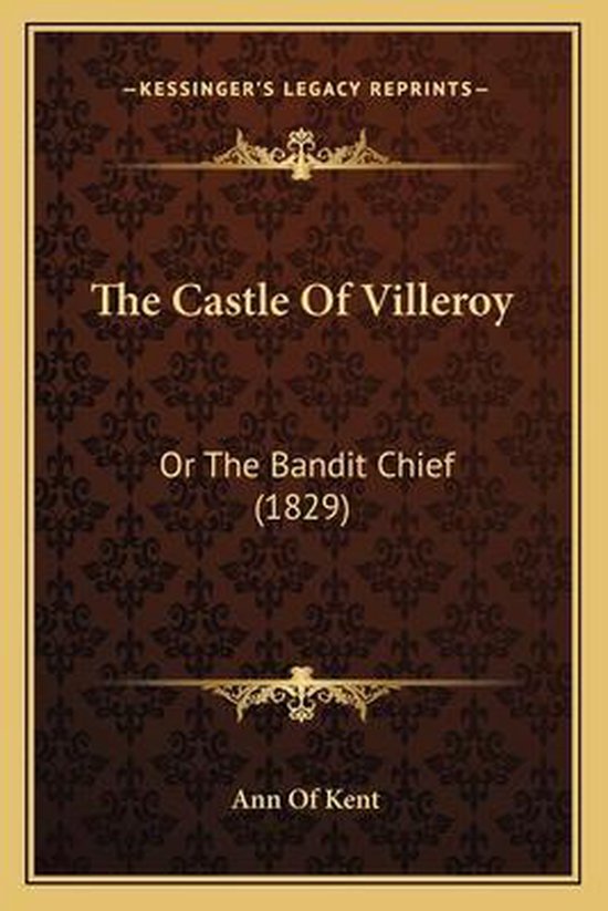 The Castle of Villeroy the Castle of Villeroy