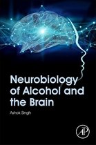 Neurobiology of Alcohol and the Brain