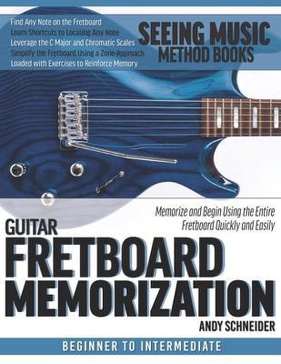 Seeing Music- Guitar Fretboard Memorization