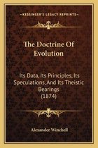 The Doctrine of Evolution the Doctrine of Evolution