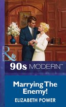 Marrying The Enemy! (Mills & Boon Vintage 90s Modern)
