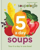 Soupologie 5 a day Soups