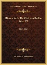 Minnesota in the Civil and Indian Wars V2
