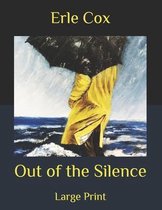 Out of the Silence