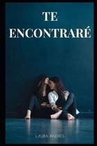 Te encontrare