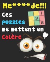 Me****de!!! - Ces Puzzles Me Mettent en Colere