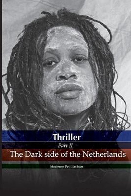 Thriller the dark side of the Netherlands - cover