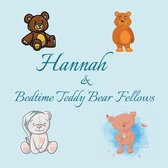 Hannah & Bedtime Teddy Bear Fellows