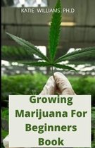 Growing Marijuana For Beginners Book