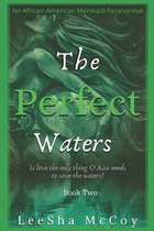 The Perfect Waters
