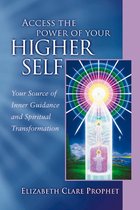 Pocket Guides to Practical Spirituality 3 - Access the Power of Your Higher Self