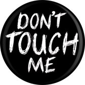 Grindstore Badge/button Don't Touch Me Badge Zwart