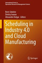 International Series in Operations Research & Management Science 289 - Scheduling in Industry 4.0 and Cloud Manufacturing
