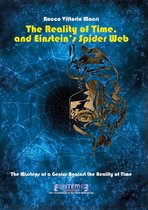 The Reality of Time, and Einstein’s Spider Web