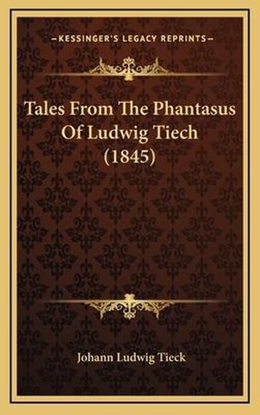 Tales from the Phantasus of Ludwig Tiech (1845) - cover