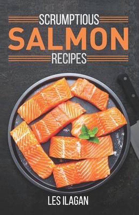 Scrumptious Salmon Recipes - cover