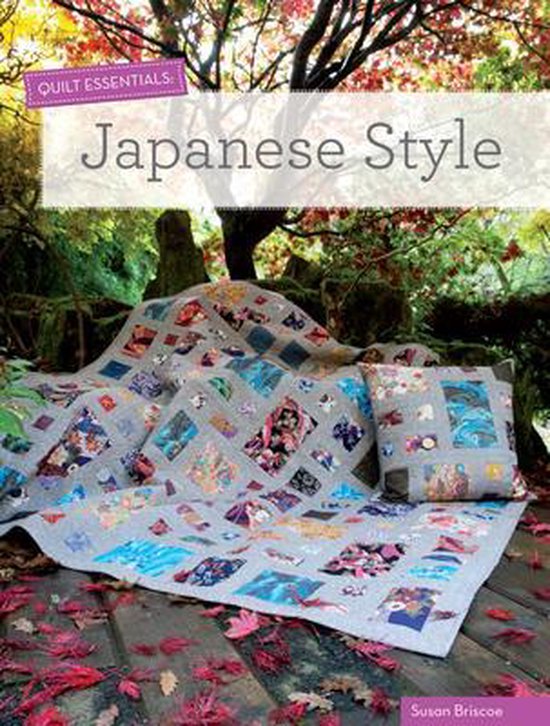 Quilt Essentials Japanese Style, Susan Briscoe 9781446303504 Boeken