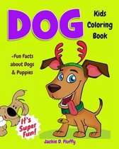 Dog Kids Coloring Book +Fun Facts about Dogs & Puppies
