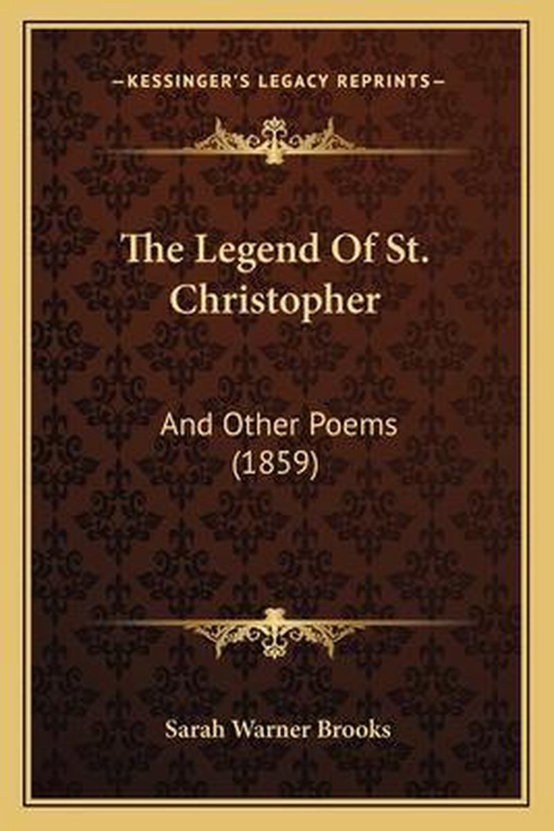 The Legend Of St. Christopher van Sarah Warner Brooks